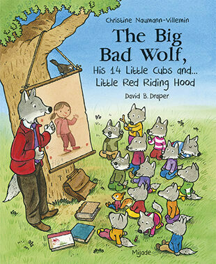 The Big Bad Wolf, His 14 Little Cubs and Little Red Riding Hood