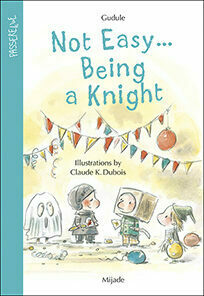 Not Easy… Being a Knight