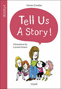 Tell Us A Story!