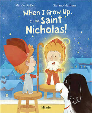 When I grow up, I’ll be Saint Nicholas!