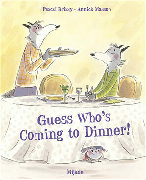 Guess Who’s Coming to Dinner!